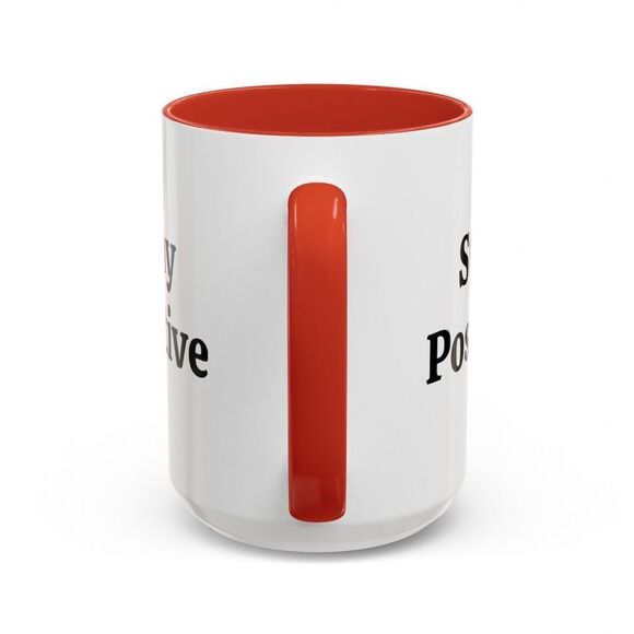 NWOT. Stay Positive - Accent Coffee Mug (11 OZ) - Picture 3 of 3